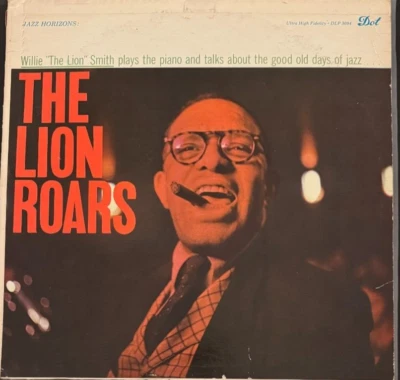 Willie "The Lion" Smith – The Lion Roars (Mono; Deep Groove; Ex/VG) - Image 1 of 2