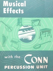 Musical Effects With The Conn Organ Percussion Unit Instruction Manual Book 1956 - Picture 1 of 11