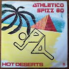 ATHLETICO SPIZZ 80 'Hot Deserts' 7" 1980 UK 1st Press A&M Recs - AMS 7550 NM/VG