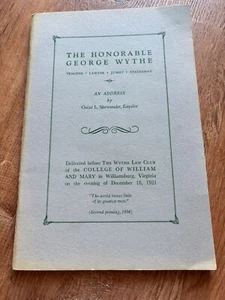 Honorable George Wythe Paperback An Address by Oscar Shewmake 1954 2nd Ed OOP - Picture 1 of 4
