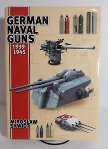 German Naval Guns 1939-1945 by Mirostaw Skwiot, 2011 Naval Institute Press - Imagen 1 de 13