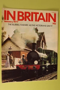 In Britain Magazine January 1977 Bluebell Railway East Midlands Tourism - Bild 1 von 9