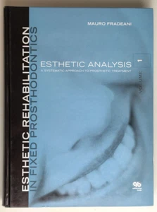 Esthetic Analysis: A Systematic Approach to Prosthetic Treatment (Hardcover) - Bild 1 von 2