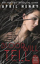 Blood Will Tell : A Point Last Seen Mystery Hardcover April Henry