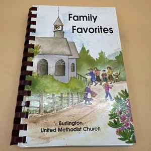 Family Favorites Cookbook Burlington United Methodist Church 2008 Spiral Bound - Foto 1 di 10