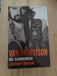 Van Morrison : No Surrender by Johnny Rogan SC 2005 - Picture 1 of 1