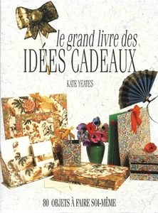 LIVRE Kate Yeates " Le grand livre des idées cadeaux " - Imagen 1 de 3