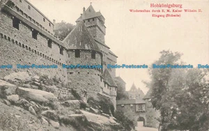 R673224 Hohkönigsburg. Wiederaufbau Durch S.M. Kaiser Wilhelm II. Eingang. Suds - Bild 1 von 2