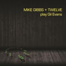Gibbs,Mike/Twelve / Play Gil Evans
