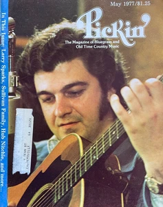 Pickin Magazine May 1977 Larry Sparks Sullivan Family Hub Nitchie Doc Watson - Picture 1 of 1