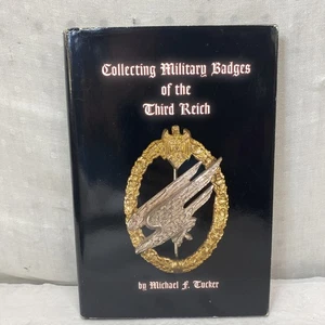 SAMMELN MILITÄRABZEICHEN DES DRITTEN REICHES BUCH - VON MICHAEL F. TUCKER - Bild 1 von 19