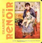 Sharing with Renoir by Bober, Suzanne Board book Book The Cheap Fast Free Post