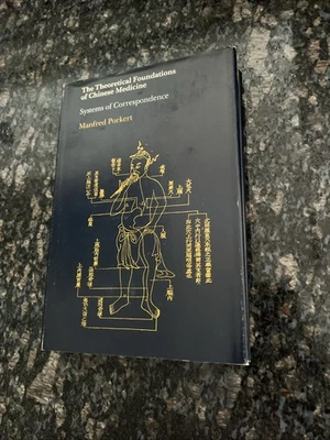THE THEORETICAL FOUNDATIONS OF CHINESE MEDICINE: SYSTEMS By Manfred Porkert HB - Image 1 of 4