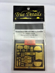 1/48 True Details #26016 ME-262 Schwalbe parti fotoincise per monogramma - Foto 1 di 1