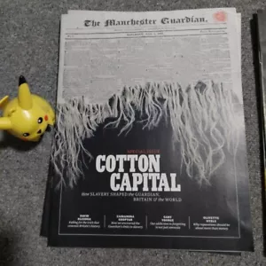 Cotton Capital How Slavery Shaped The World; Special Guardian Magazine 01.04.23 - Picture 1 of 1