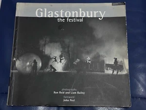 Glastonbury The Festival: Photographs by Ron Reid & Liam Bailey. Intro John Peel - Picture 1 of 13