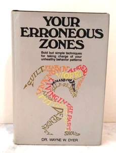 VTG 1976 Your Erroneous Zones by Dr. Wayne W Dyer Hardcover DJ;HC - Foto 1 di 10