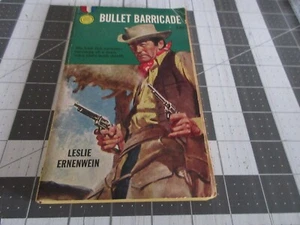 1955 Bullet Barricade by Leslie Ernenwein Gold Medal Paperback 1st Printing - Imagen 1 de 3