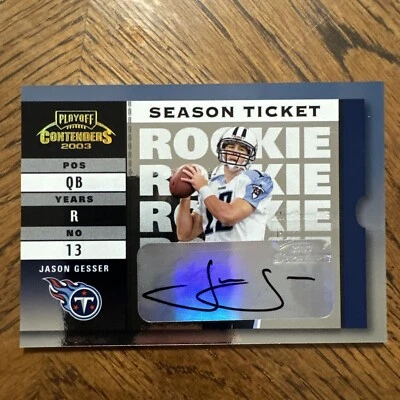 2003 Playoff Contenders Rookie Ticket Autograph AUTO - JASON GESSER 276/999 - Image 1 of 2