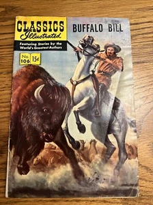 Classics Illustrated #106 VG (1953) - Buffalo Bill - HRN107 1st Print - Picture 1 of 3