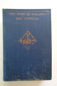 Med Byrd og Balchen Mot Sydpolen by C Petersen (hardcover, 1931, in Norwegian) - Picture 1 of 4