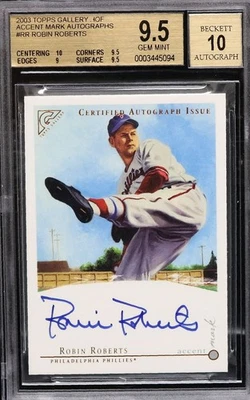 2003 Topps Gallery ROBIN ROBERTS Philadelphia Phillies Beckett 9.5 Autograph 10 - Image 1 of 3