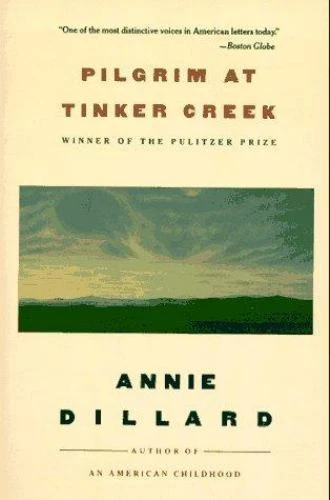 Pilgrim at Tinker Creek Dillard, Annie paperback Used - Good - Image 1 of 1