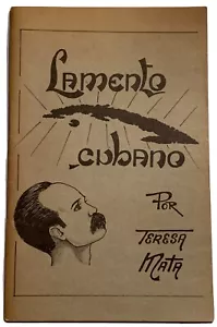 FIRMADO Lamento Cubano - Teresa Mata SIGNED Poesia Exile Poetry Cuba Jose Marti - Foto 1 di 5