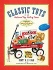 Classic Toys of the National Toy Hall of Fame : Celebrating the G
