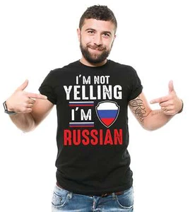 I'm Not Yelling I'm Russian Shirt Russia Shirt Russia Flag Shirt Russian Gifts - Picture 1 of 8