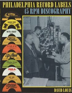 Philadelphia Record Labels 45 tours discographie-176 pages-2023 édition-David Louis