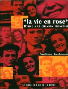 Livre la vie en rose hymne à la chanson française P Delanoë A Poulanges - Foto 1 di 3