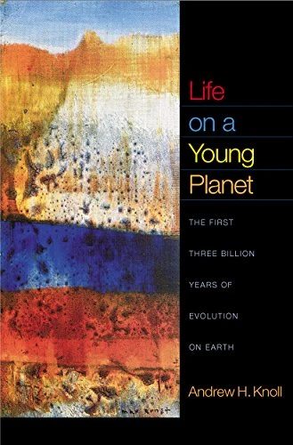 Life on a Young Planet ? The First Three Billion Years... - Knoll, Andrew H - Image 1 of 1