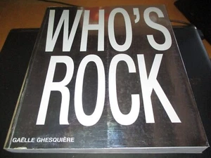 LIVRE BROCHE "WHO'S ROCK" Gaelle GHESQUIERE / Canal + Editions - Foto 1 di 1