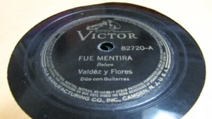 VALDEZ Y FLOREZ VICTOR 78RPM RECORD 82720 FUE MENTIRA - Picture 1 of 2