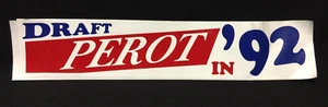 ¡De colección! Calcomanía pegatina Draft Perot en '92 NUEVA de colección - Imagen 1 de 2