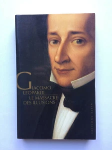 Giacomo LEOPARDI " Le massacre des illusions " aux Edit° Allia, 1993 - Bild 1 von 1
