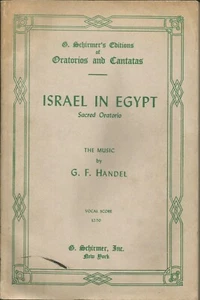 Handel Israel in Egypt Oratorio Piano & Vocal Score Schirmer Vintage Sheet Music - Picture 1 of 1