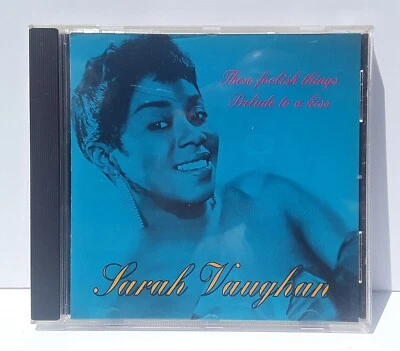 SARAH VAUGHAN THESE FOOLISH THINGS PRELUDE TO A KISS BM-CD 31.4032 MUSIC CD - Imagem 1 de 3