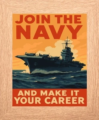 JOIN THE NAVY AND MAKE IT YOUR CAREER - ROYAL NAVY - FRAMED OR PRINT ONLY 770 - Image 1 of 2