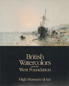 *BRITISH WATERCOLORS FROM WEST FOUNDATION* EXHIBITION CATALOG 1988 HUGH MUSEUM - Picture 1 of 1