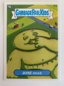 2012 Topps Garbage Pail Kids GPK Jose Hoax #81b - Picture 1 of 2