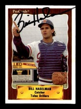 BILL HASELMAN SIGNED 1990 PROCARDS TULSA DRILLERS #1158 ON-CARD AUTO