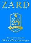 ZARD  25th Anniversary Live DVD 25th Anniversary LIVE "What a beautiful memory"