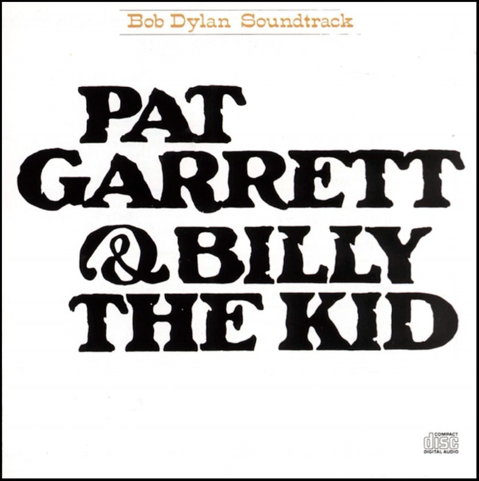 BOB DYLAN - PAT GARRETT & BILLY THE KID SOUNDTRACK CD *NEW* - Image 1 of 1