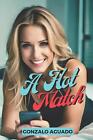 A Hot Match (English Version) by Gonzalo Aguado Paperback Book