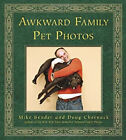 Photos d'animaux de compagnie maladroites livre de poche Mike, Chernack, Doug Bender