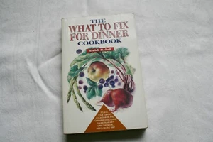 The What To Fix For Dinner Cookbook, Heidi Rabel (1995) Paperback - Picture 1 of 5
