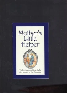 Mother's Little Helper (Twelve Heart-to-Heart Talks of a Mother to Her Daughter) - Imagen 1 de 2