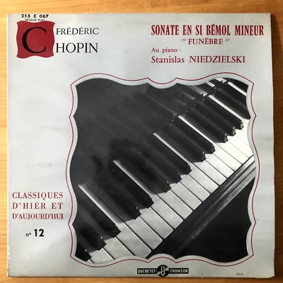 Piano Solo NIEDZIELSKI Chopin Piano Sonatas DUCRETET THOMSON France 10" VG+++ - Photo 1/4
